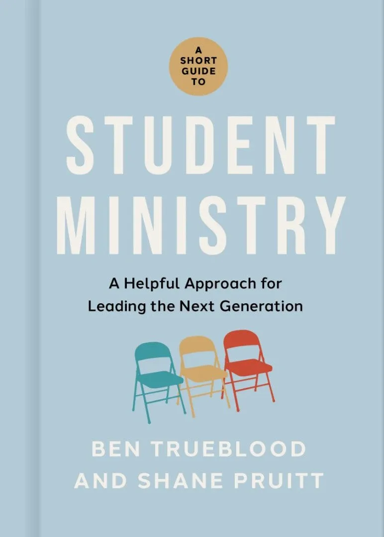 A Short Guide To Student Ministry