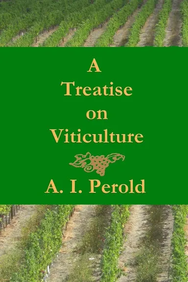 A Treatise on Viticulture