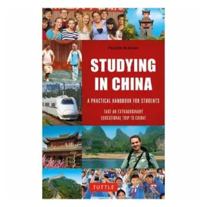 Studying in China: A Practical Handbook for Students - Patrick Mcaloon